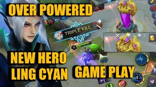 LING NEW HERO GAMEPLAY! SO OP!!!