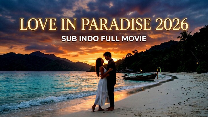 [LK] Love in Paradise (2026) Sub Indo