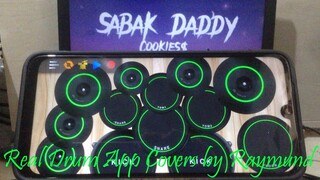 COOKIE$ - SABAK DADDY | Real Drum App Covers by Raymund