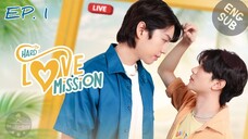 🇹🇭 Hard Love Mission (2022) - Episode 01