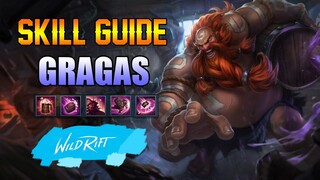 GRAGAS SKILL GUIDE - WILD RIFT