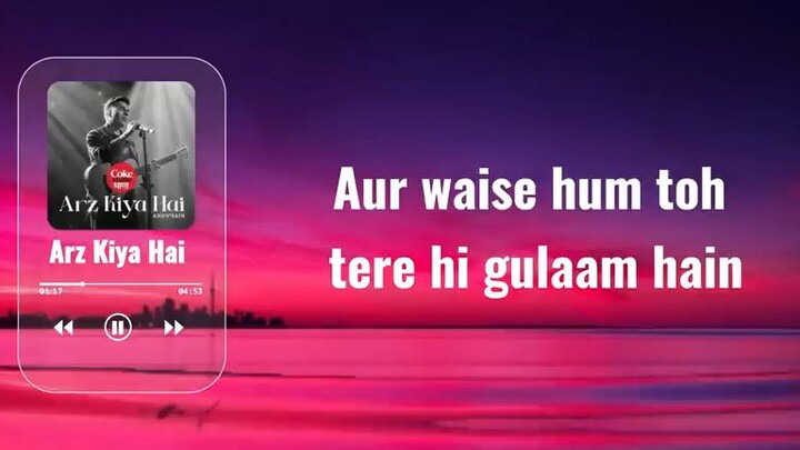 arz Kiya hi song in lofi arzu