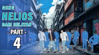 GENG HELIOS DARI SELATAN PART 4 - Animasi Drama Series