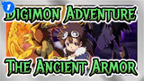 [Digimon Adventure/Tear Jerker] The Ancient Armor, Reminiscing Childhood_1