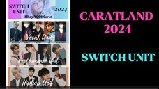 CARATLAND 2024- SWITCH/REVERSE UNIT COMPILATION (SEVENTEEN)