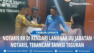 Notaris di Kendari Sulawesi Tenggara Disanksi Teguran Tertulis Usai Dilaporkan Melanggar ke MPDN