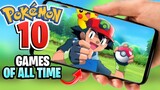 TOP 10 Best Pokemon Games Of All Time Android iOS 🥰