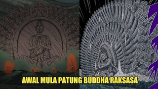 AWAL MULA PATUNG BUDDHA RAKSASA SERIBU TANGAN