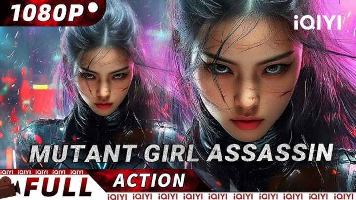 🇨🇳  变异少女杀手  Mutant Girl Assassin (w/Eng sub)  2025