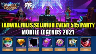 SELURUH JADWAL RILIS EVENT 515 PARTY MOBILE LEGENDS 2021!!! BURUAN CATET TANGGAL NYA