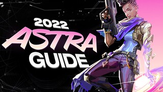 The *ULTIMATE* Astra 2022 guide - How to play Astra in 2022