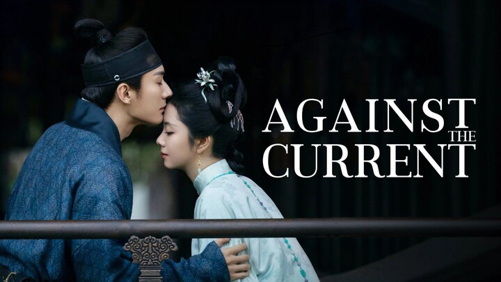 𝙰𝚐𝚊𝚒𝚗𝚜𝚝 𝚃𝚑𝚎 𝙲𝚞𝚛𝚛𝚎𝚗𝚝 - Episode 13 EngSub