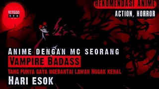 Mc seorang vampire badass yang punya gaya ngebantai beda dari yang lain