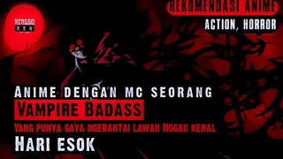 Mc seorang vampire badass yang punya gaya ngebantai beda dari yang lain