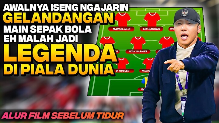 DIANGGAP PELATIH TIMNAS BODOH TAPI MAMPU BIKIN GELANDANGAN JADI LEGENDA SEPAK BOLA DUNIA‼️ Alur Film