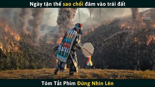 Review Phim Đừng Nhìn Lên | Ngày Tận Thế Sao Chổi Đâm Vào Trái Đất | Cuồng Phim Review
