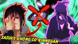 Không Còn Rinnegan Sasuke Có Mạnh Bá Đạo Nữa Không ? | Sức Mạnh Của Tộc Uchiha