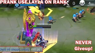 Prank use Layla on RANKED (COMEBACK) lol