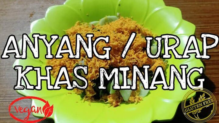 RESEP ANYANG MINANG, URAP sayur DAUN SINGKONG MAKANAN KHAS SUMATRA BARAT for vegan, vegetarian, GF