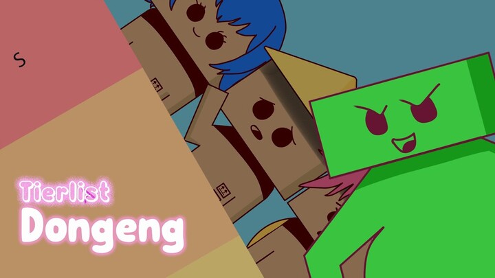 Dongeng - Tierlist