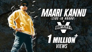 Brodha V - Maari Kannu [Music Video]