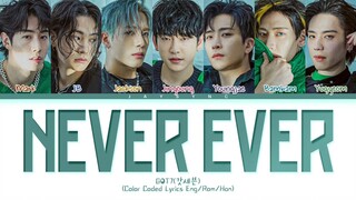 GOT7(갓세븐) - Never Ever || Color Coded Lyrics Eng/Rom/Han