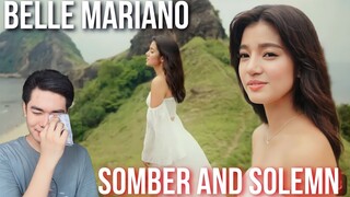Belle Mariano - Somber and Solemn (Music Video) | REACTION