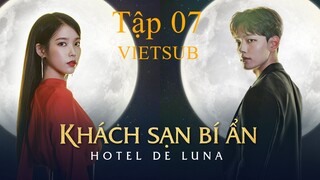 Khách Sạn Bí Ẩn (Hotel Del Luna) - Tập 07 | Vietsub