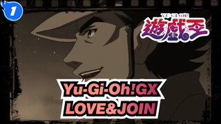 [Yu-Gi-Oh!GX|MAD]LOVE&JOIN_1