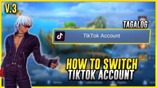 Paano lumipat ng ACCOUNT gamit ang TIKTOK |  TAGALOG (TUTORIAL) - Mobile Legends 2022