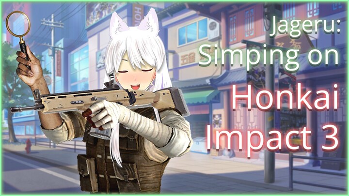 【Jageru】 Honkai Impact 3