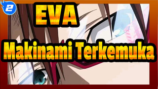 EVA|[Eva • 4K]Makinami Terkemuka：Yang Mulia, Jangan khawatir, Ada aku!_2