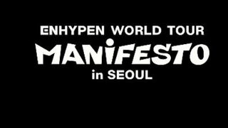 220918 ENHYPEN WORLD TOUR 'MANIFESTO' in SEOUL - Intro Performance + FEVER Cut