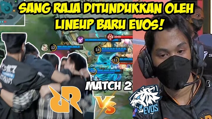 KEMENANGAN TANPA BALAS DARI EVOS LEGENDS! SANG RAJA DITUNDUKKAN OLEH TIM BARU EVOS!