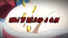 How a WAIFU reloads a gun