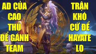 Trùm AD của cao thủ chuyên gánh team lật kèo mùa 22 Hayate Liên quân