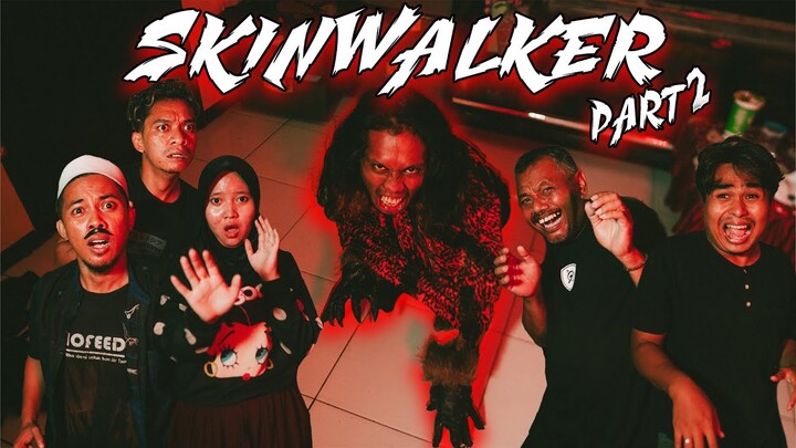 SKINWALKER IS REAL ! PART 2 !