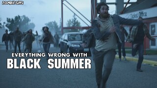 Everything Wrong with Black Summer (Zombie Sins)