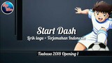 Stars Dash - Tsubasa 2018 Opening 1 | Lirik Terjemahan Indonesia