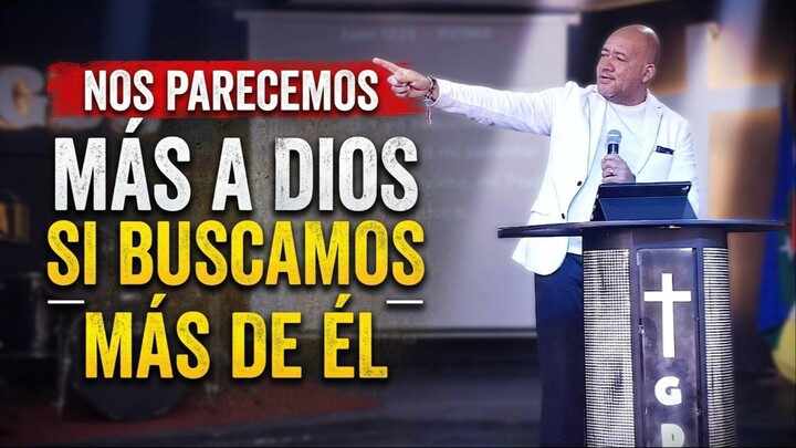 Nos Parecemos Más a Dios Si Buscamos Más de Él