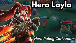 Hero Layla! Hero Paling Cari Aman