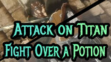 Attack on Titan S3 Part2 EP18 Three People Fighting Over a Potion_A