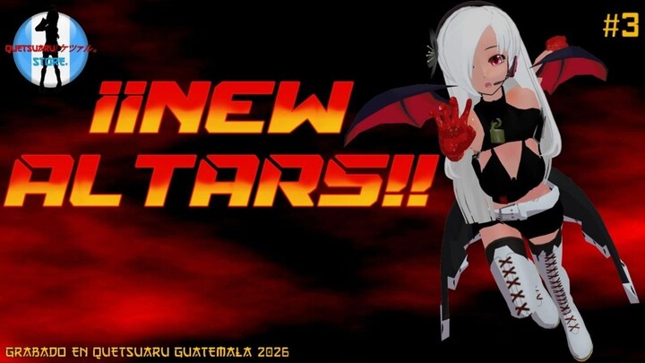 NEW ALTARS OFICIAL QUETSUARU #3