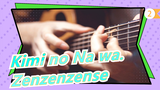 [Kimi no Na wa.] OST Zenzenzense | Edward Ong | Gitar Fingerstyle (VIDEO RESMI)_2