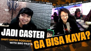 Influencer GA USAH JADI CASTER?! Jadi Caster BISA KAYA GA SIH? - Shift Enter Podcast