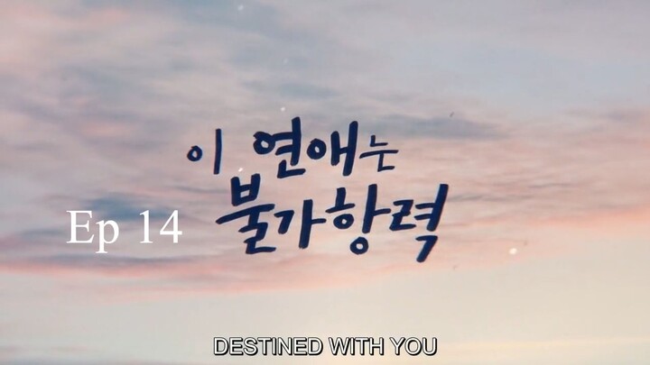 Destined with You EP14 (480p)