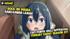 Season 3!? Dikira lemah, Ternyata punya skill penilaian terkuat!!! - Anime Overpower