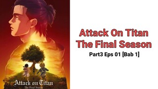 Attack On Titan_The final season [ Part_3 Eps_1 Bab_1 ]