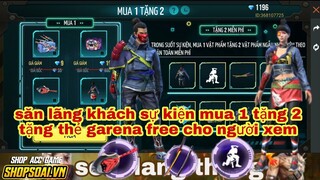 Free fire| mua 1 tặng 2 săn gói lãng khách hết bào nhiêu kim cương _ tặng thẻ garena free cho view