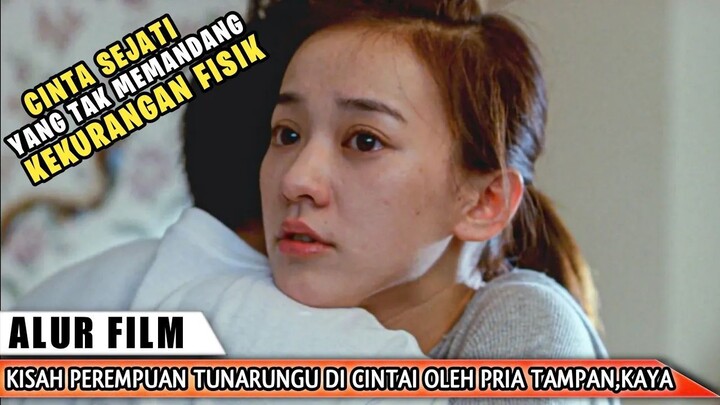 KISAH GADIS TUNA RUNGU YG DI CINTAI PRIA TAMPAN‼️ALUR CERITA FILM (ROMANCE)